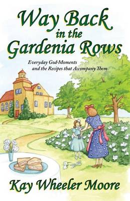 Book cover for Way Back in the Gardenia Rows