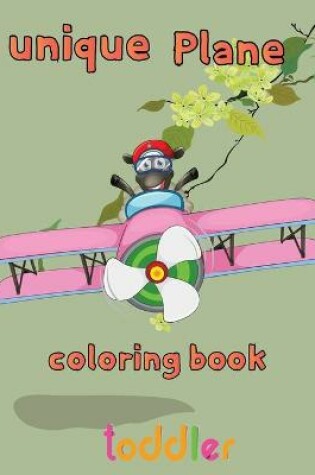 Cover of Unique Plane Coloring Book toddler