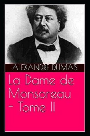Cover of La Dame de Monsoreau - Tome II Annoté