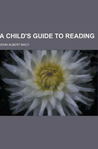 Cover of A Child's Guide to Reading