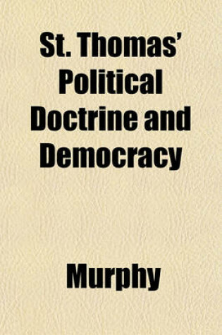 Cover of St. Thomas' Political Doctrine and Democracy