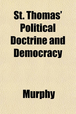 Book cover for St. Thomas' Political Doctrine and Democracy