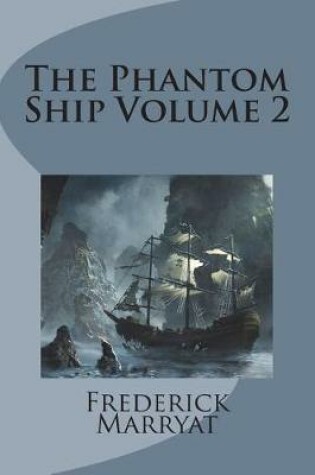 Cover of The Phantom Ship Volume 2