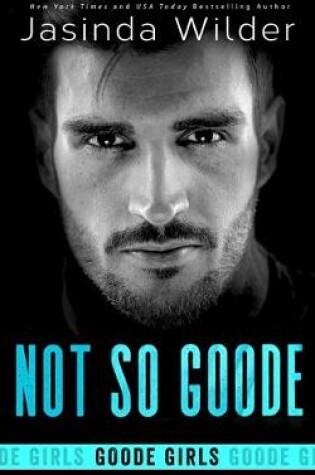 Cover of Not So Goode