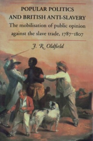 Cover of Popular Politics and British Anti-slavery