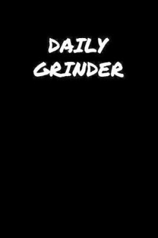 Cover of Daily Grinder