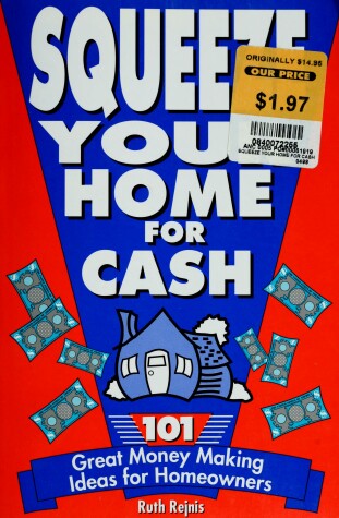 Book cover for Squeeze Your Home for Cash