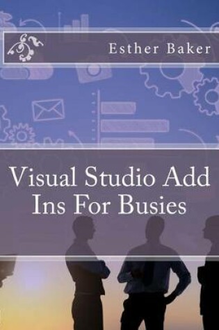 Cover of Visual Studio Add Ins for Busies