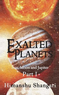 Book cover for Exalted Planets - Part I