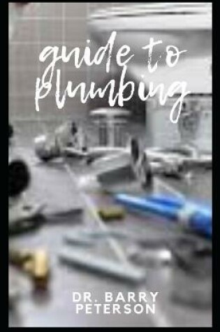 Cover of Guide to Plumbing