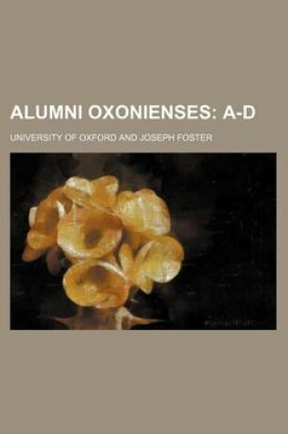 Cover of Alumni Oxonienses; A-D