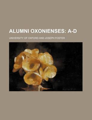 Book cover for Alumni Oxonienses; A-D