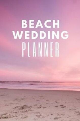 Cover of Beach Wedding Planner