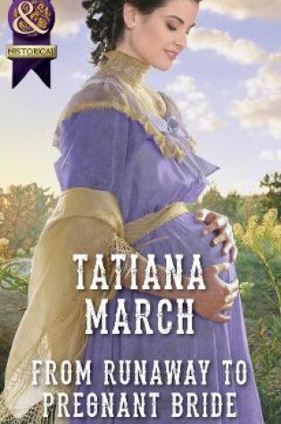 Cover of From Runaway To Pregnant Bride