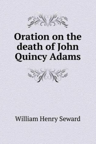 Cover of Oration on the death of John Quincy Adams