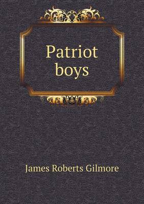 Book cover for Patriot boys