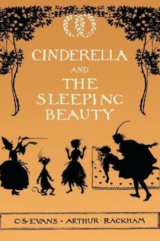 Cover of Cinderella and The Sleeping Beauty - Illustrated by Arthur Rackham