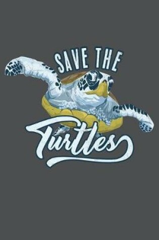 Cover of Save The Turtles