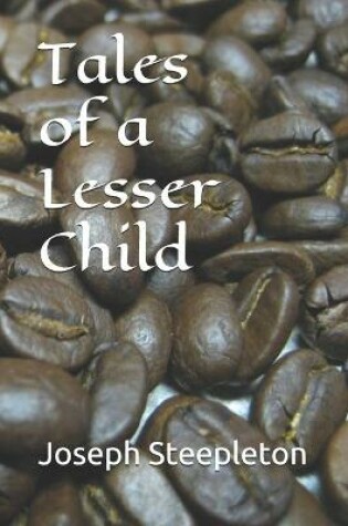 Cover of Tales of a Lesser Child