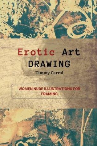 Cover of Erotic Art Drawing