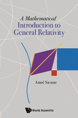 Book cover for Mathematical Introduction To General Relativity, A