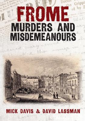 Book cover for Frome Murders and Misdemeanours