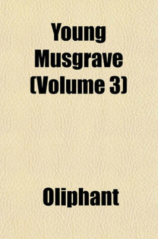 Cover of Young Musgrave (Volume 3)