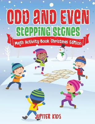 Book cover for Odd and Even Stepping Stones - Math Activity Book Christmas Edition