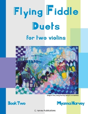 Book cover for Flying Fiddle Duets for Two Violins, Book Two