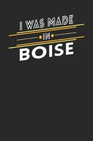 Cover of I Was Made In Boise