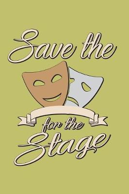 Book cover for save The For The stage