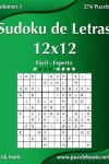 Book cover for Sudoku de Letras 12x12 - De Fácil a Experto - Volumen 3 - 276 Puzzles