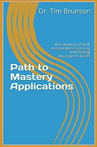 Cover of Path to Mastery Applications