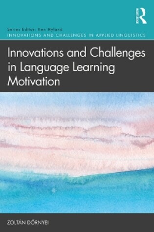 Cover of Innovations and Challenges in Language Learning Motivation