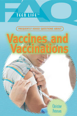 Cover of Frequently Asked Questions about Vaccines and Vaccinations