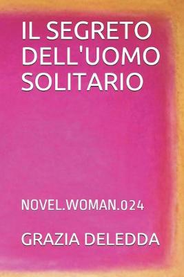 Cover of Il Segreto Dell'uomo Solitario