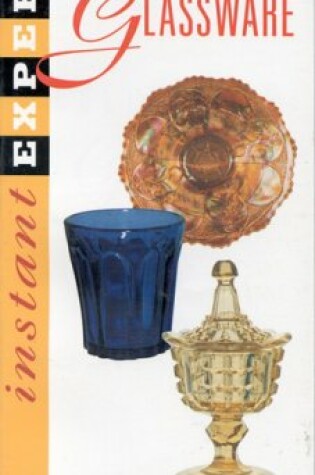 Cover of Instant Expert Collecting Glassware