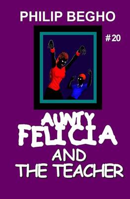 Book cover for Aunty Felicia and the Teacher