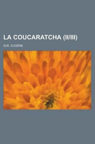 Cover of La Coucaratcha (IIIII)