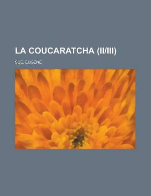 Book cover for La Coucaratcha (IIIII)