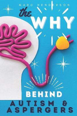 Book cover for The Why Behind Autism & Aspergers