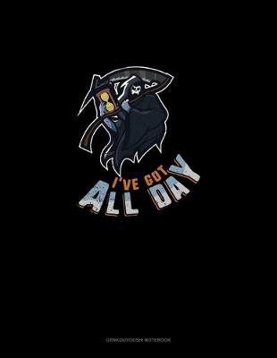 Book cover for I've Got All Day