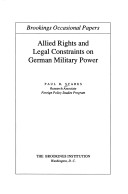 Cover of Allied Rights and Legal Constraints on German Military Power