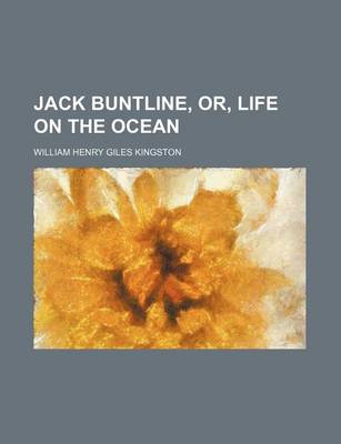 Book cover for Jack Buntline, Or, Life on the Ocean