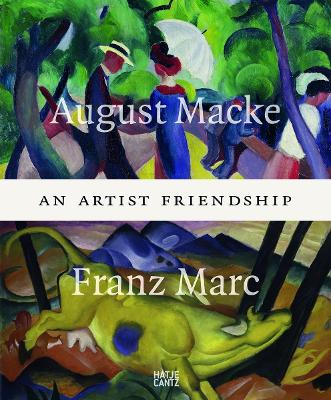Book cover for August Macke and Franz Marc: An Artist Friendship