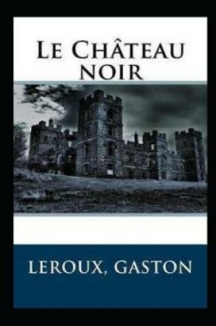 Cover of Le Château noir Annoté