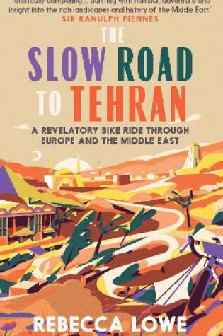 Cover of The Slow Road to Tehran