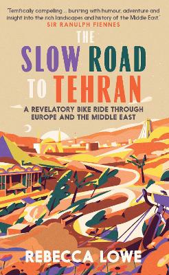 Book cover for The Slow Road to Tehran