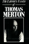 Book cover for The Literary Essays of Thomas Merton