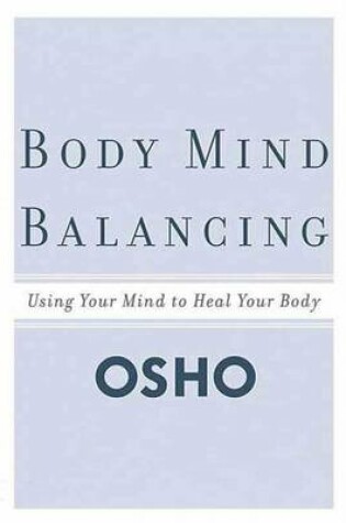 Cover of Body Mind Balancing